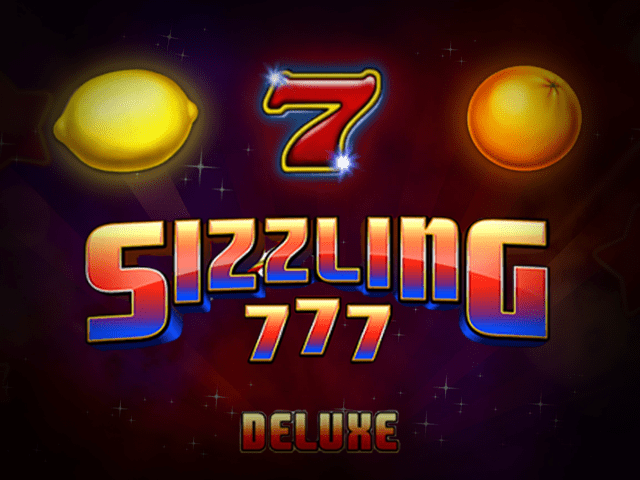 Sizzling 777 Deluxe